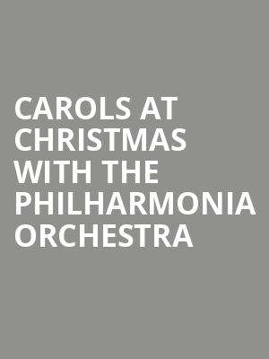 Carols at Christmas with the Philharmonia Orchestra at Royal Festival Hall